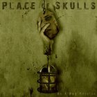 PLACE OF SKULLS As a Dog Returns album cover