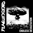 PLAGUEFIEND Endless Devastation album cover