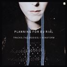 PLANNING FOR BURIAL Planning For Burial / Dreamless album cover