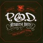 P.O.D. Greatest Hits: The Atlantic Years album cover