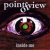 POINT OF VIEW Inside Me album cover