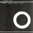 POISON IDEA Darby Crash Rides Again album cover