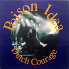 POISON IDEA Dutch Courage album cover