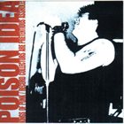 POISON IDEA Kings Of Punk / Record Collectors Are Pretentious Assholes ‎ album cover