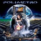 POLIMETRO El Laberinto De Los Sueños album cover