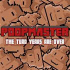 POOPMASTER The Turd Years Are Over album cover