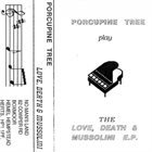 PORCUPINE TREE Love, Death & Mussolini album cover