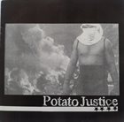 POTATO JUSTICE Potato Justice / System Disarmed ‎ album cover