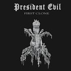 PRESIDENT EVIL First Clone album cover