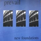 PREVAIL (SC) New Foundations album cover