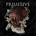 PRIMITIVE Primitive album cover