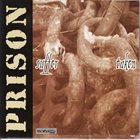 PRISON (CA) Burn / Prison album cover