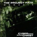 THE PROJECT HATE MCMXCIX Cybersonic Superchrist album cover