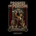 PROSPER OR PERISH Defiant album cover