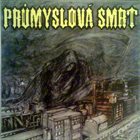 PRŮMYSLOVÁ SMRT Průmyslová Smrt / Valhalla Pacifists album cover