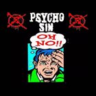 PSYCHO SIN Oh No​!​! album cover