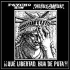 PSYCHO SIN ¡​¿​Qué Libertad, Hija De Puta​​​?​​​! album cover