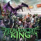 PTERODACTYL KING Pterodactyl King album cover