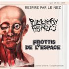 PULMONARY FIBROSIS Respire par le nez album cover