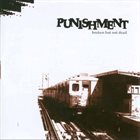 PUNISHMENT Broken But Not Dead album cover