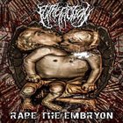 PUTREFACTION Rape the Embryon album cover