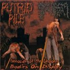 PUTRID PILE Genocide of the Unborn / Bodies on Display album cover
