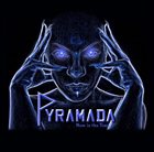 PYRAMADA Now Is the Time album cover