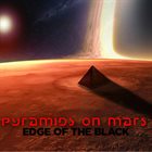 PYRAMIDS ON MARS Edge Of The Black album cover