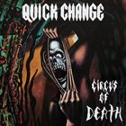 QUICK CHANGE Circus of Death album cover