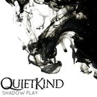 QUIETKIND Shadow Play album cover