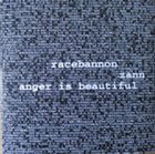RACEBANNON Racebannon / Zann / Anger Is Beautiful album cover