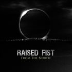 RAISED FIST From The North album cover