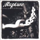 RAPTURE Songs for the Withering album cover