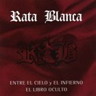 RATA BLANCA Entre El Cielo Y El Infierno/El Libro Oculto album cover