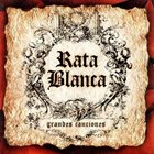RATA BLANCA Grandes Canciones album cover