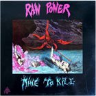 RAW POWER Mine To Kill album cover