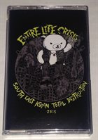 REALITY CRISIS Entire Life Crisis, South East Asian Tour Destruction album cover