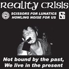 REALITY CRISIS Not Bound By The Past, We Live In The Present album cover