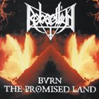 REBAELLIUN Burn the Promised Land & Bringer of War album cover
