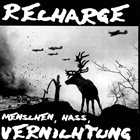 RECHARGE Menschen, Hass, Vernichtung album cover