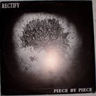 RECTIFY Blown To Bits / Piece By Piece album cover