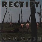 RECTIFY Man Made album cover