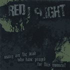 RED I FLIGHT Many Are the Dead Who Have Prayed for This Moment album cover