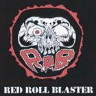 RED ROLL BLASTER Red Roll Blaster album cover