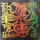 REDUCTION Reduction album cover