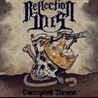 REFLECTION DIES Corrupted Throne album cover