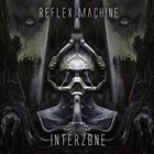 REFLEX MACHINE Interzone album cover