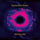 RENDEZVOUS POINT Universal Chaos album cover