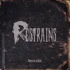 RESTRAINS Decease album cover