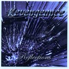 REVENGEANCE (TX) Reflections album cover